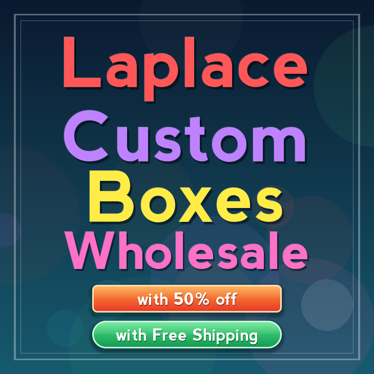 Laplace custom boxes