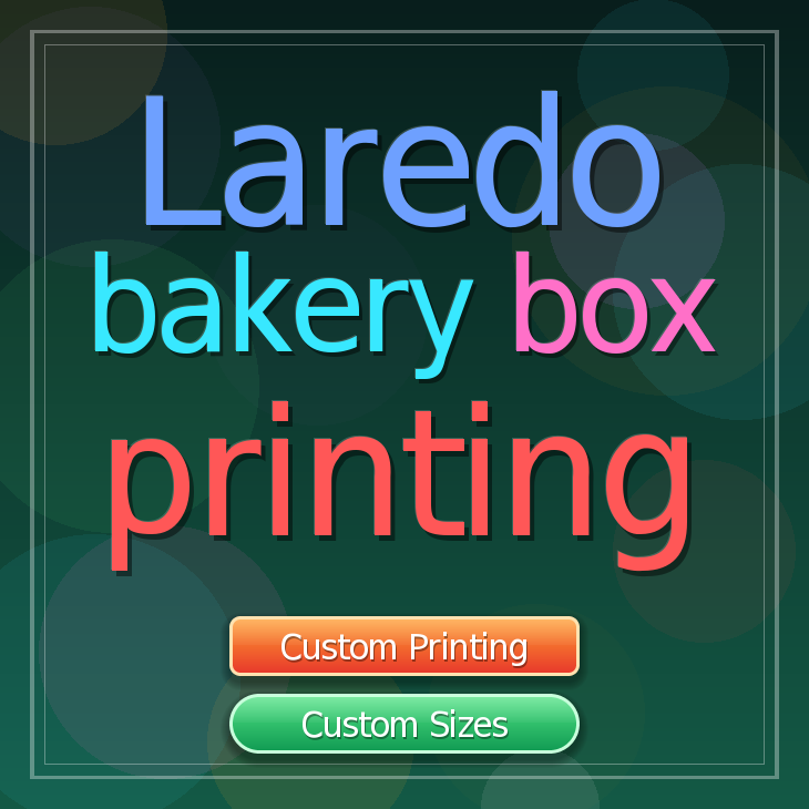 Laredo bakery box printing