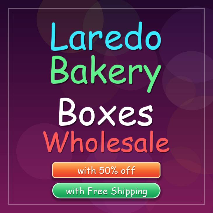 Laredo bakery boxes