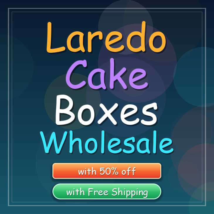 Laredo cake boxes
