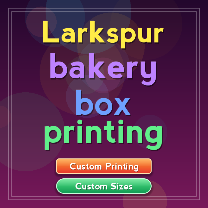 Larkspur bakery box printing