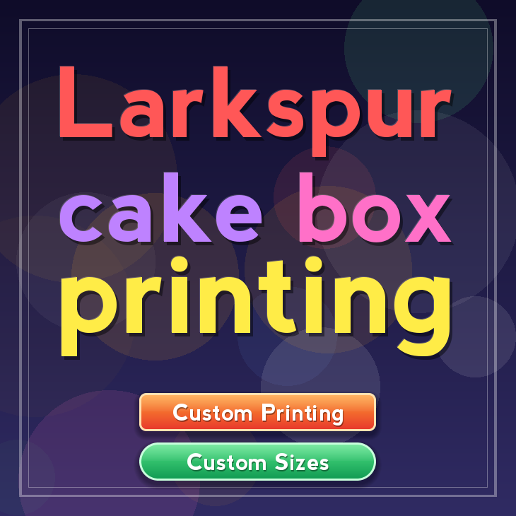 Larkspur cake box printing