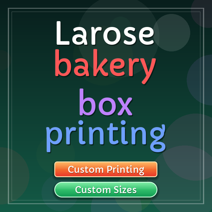 Larose bakery box printing