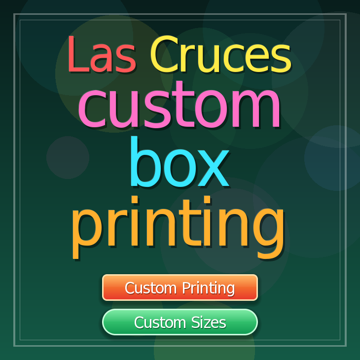 Las Cruces custom box printing