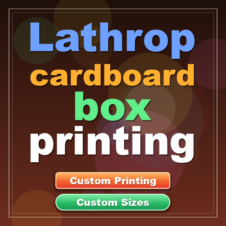 Lathrop cardboard box printing