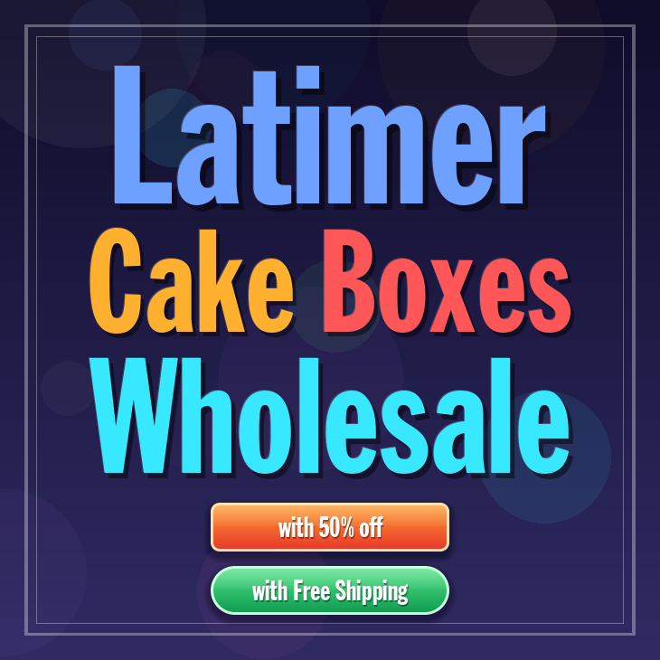 Latimer cake boxes