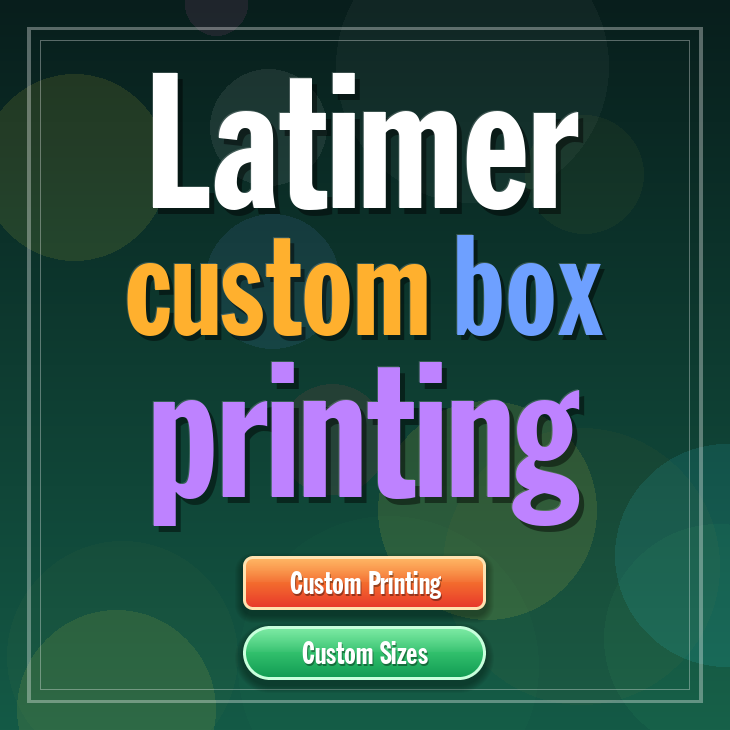 Latimer custom box printing