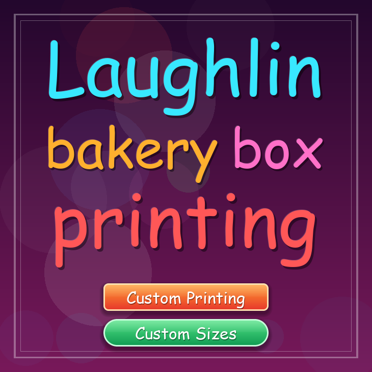 Laughlin bakery box printing