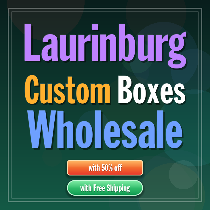 Laurinburg custom boxes