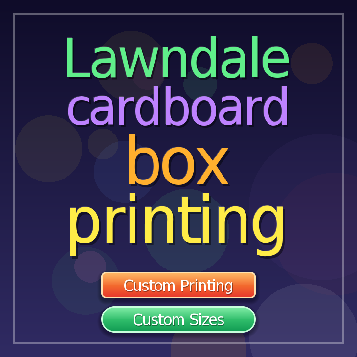 Lawndale cardboard box printing