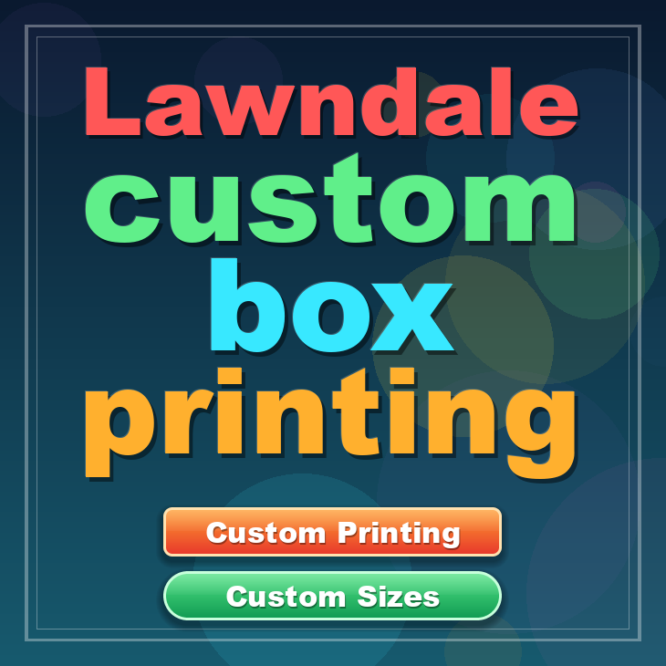 Lawndale custom box printing