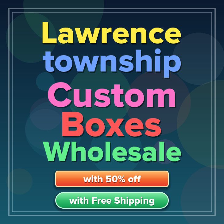 Lawrence township custom boxes