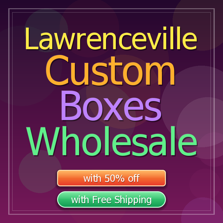 Lawrenceville custom boxes