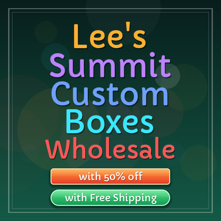 Lee's Summit custom boxes