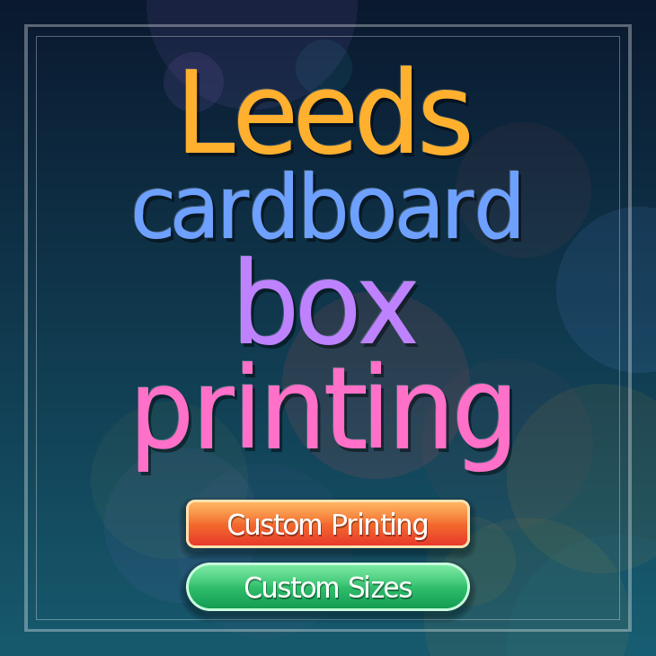Leeds cardboard box printing