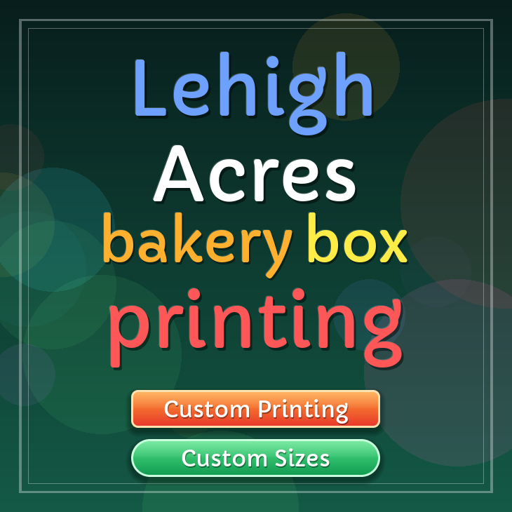 Lehigh Acres bakery box printing