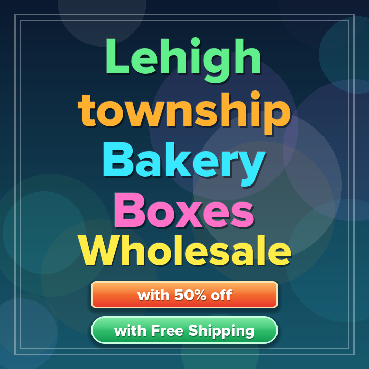 Lehigh Township bakery boxes