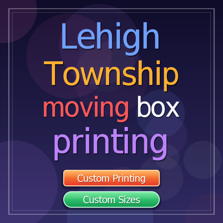 Lehigh Township moving box printing