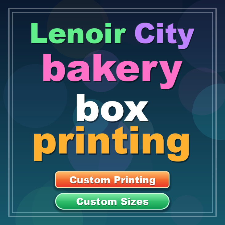 Lenoir City bakery box printing