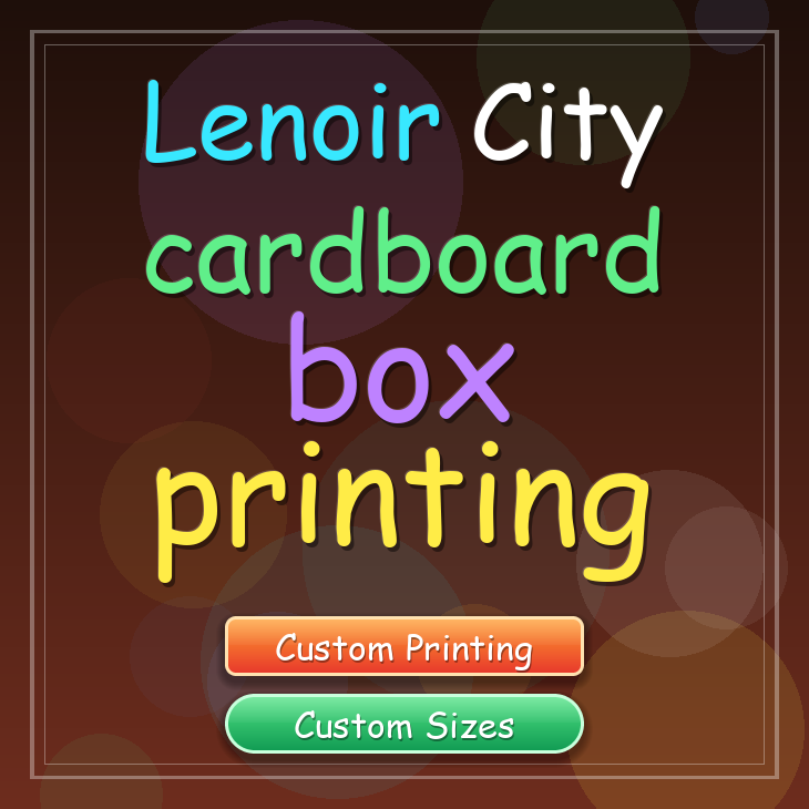 Lenoir City cardboard box printing