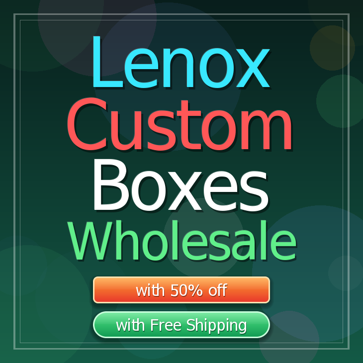 Lenox custom boxes