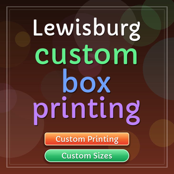 Lewisburg custom box printing
