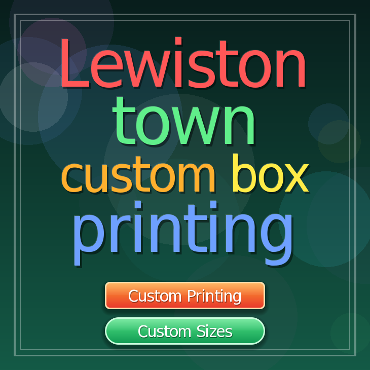 Lewiston town custom box printing