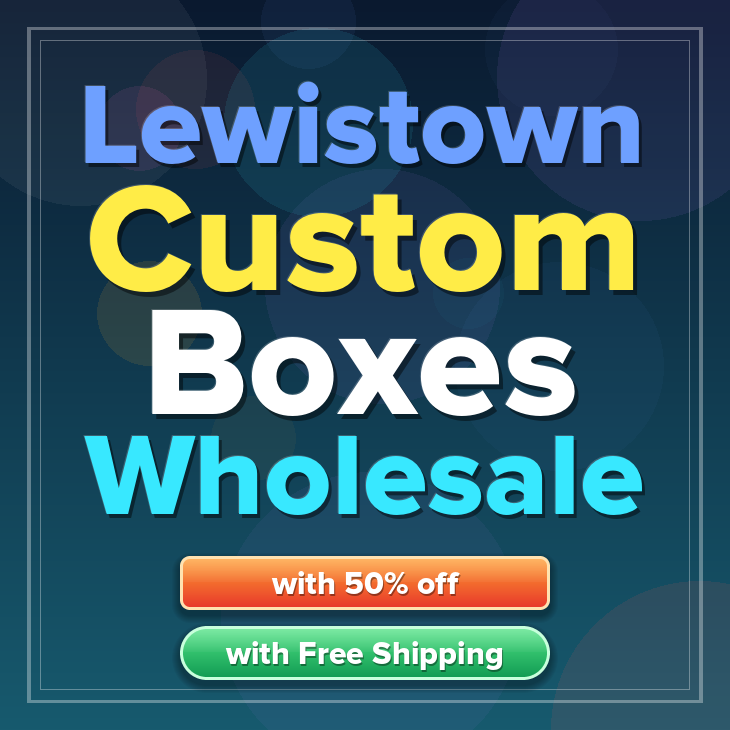 Lewistown custom boxes