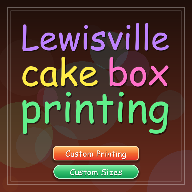 Lewisville cake box printing