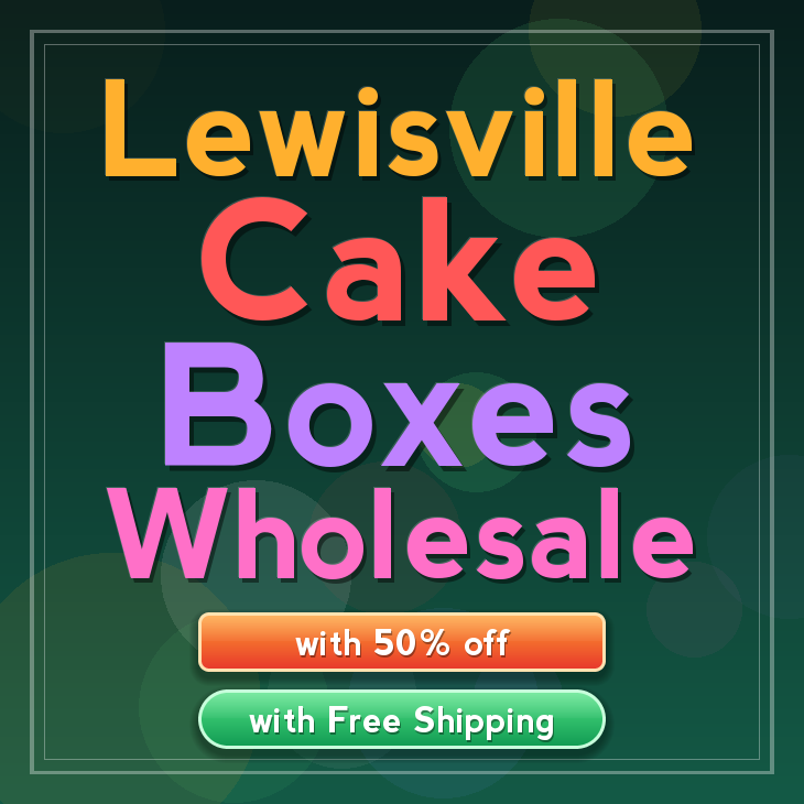 Lewisville cake boxes