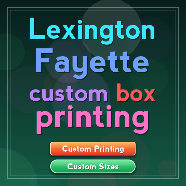 Lexington Fayette custom box printing