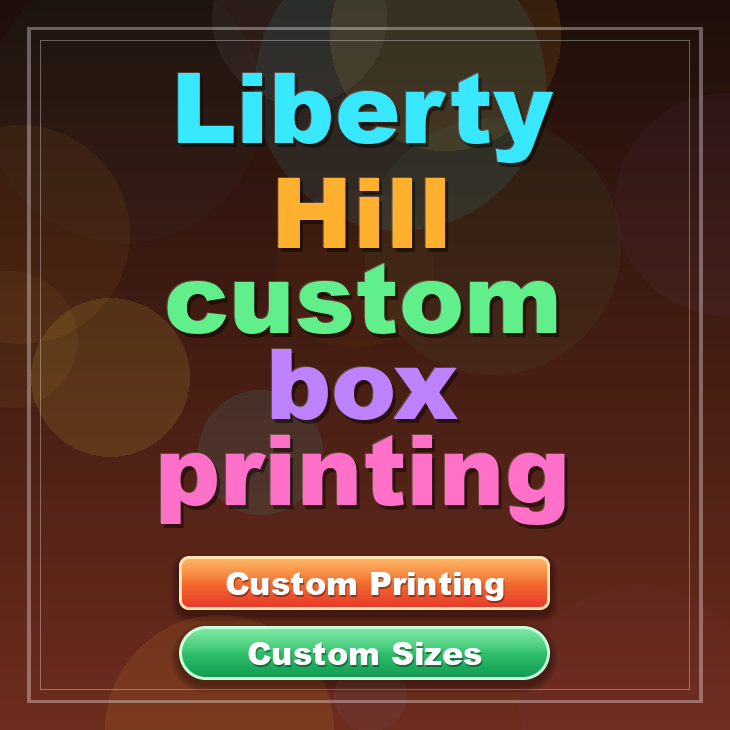 Liberty Hill custom box printing