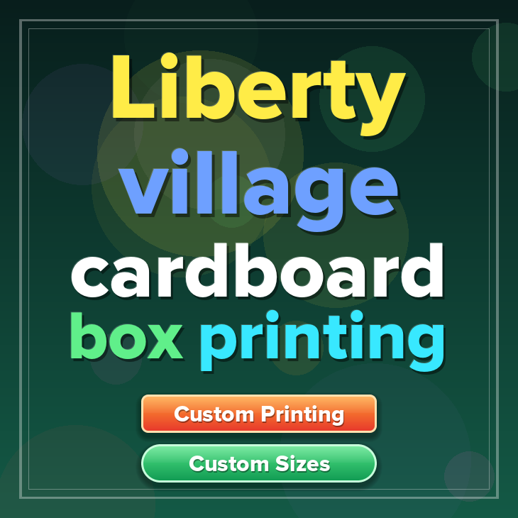 Liberty village cardboard box printing