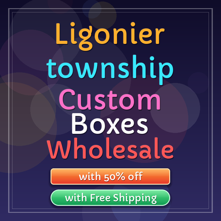 Ligonier township custom boxes