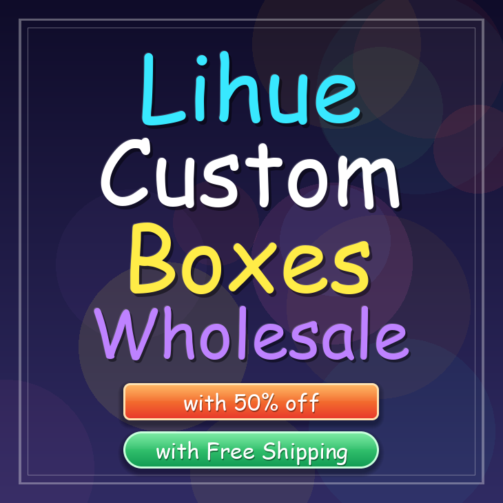 Lihue custom boxes