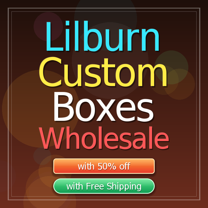Lilburn custom boxes