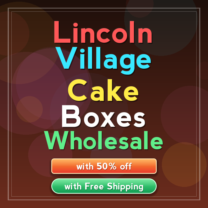 Lincoln Village cake boxes