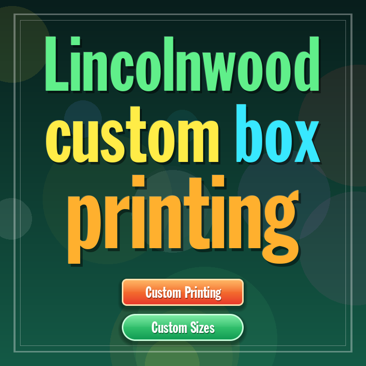 Lincolnwood custom box printing