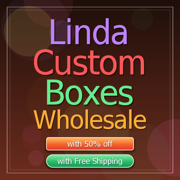 Linda custom boxes