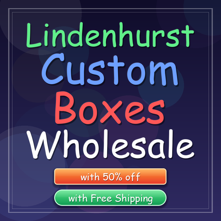 Lindenhurst custom boxes