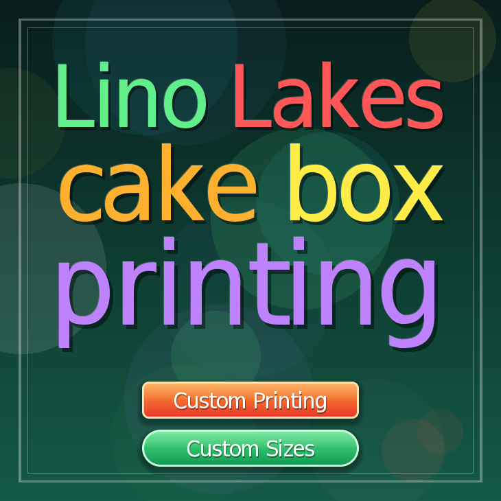 Lino Lakes cake box printing