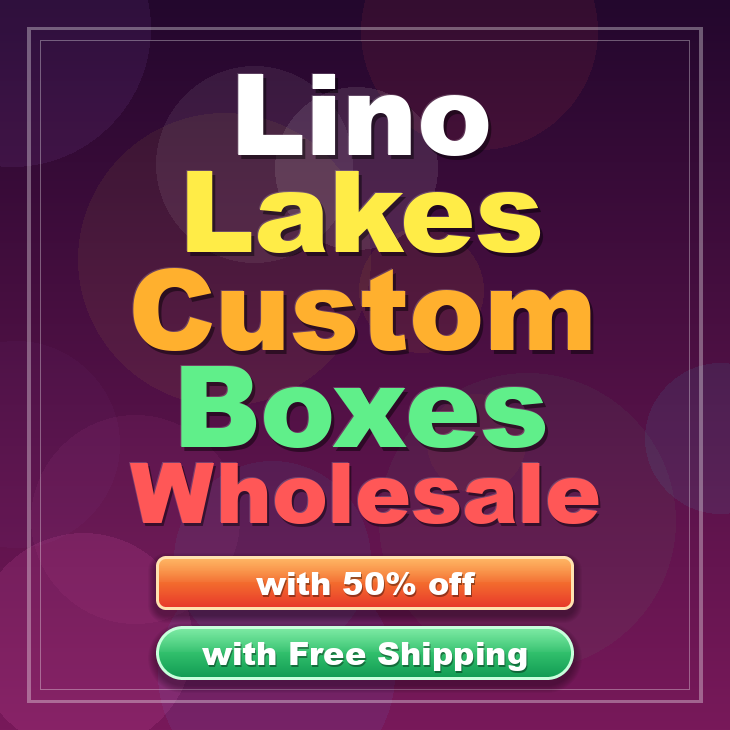 Lino Lakes custom boxes
