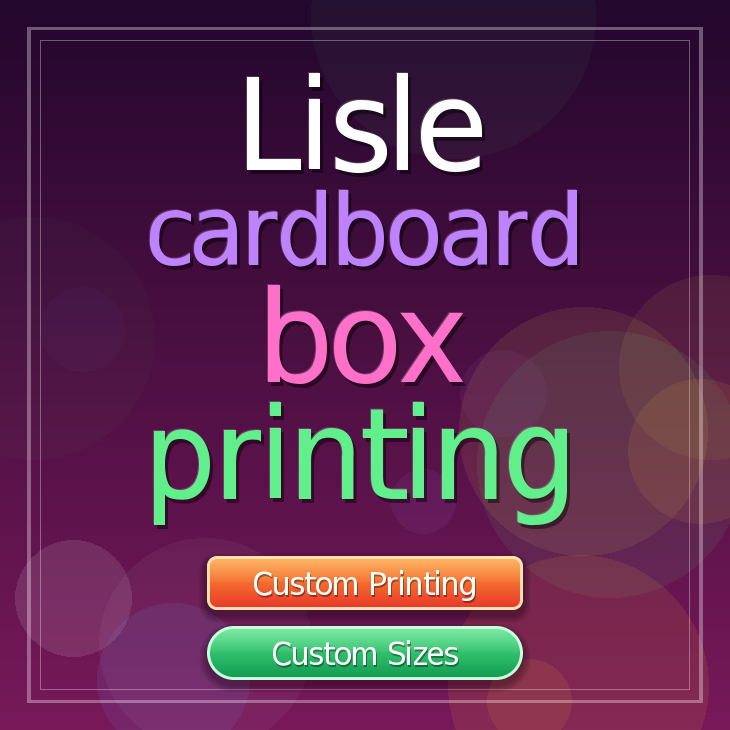 Lisle cardboard box printing