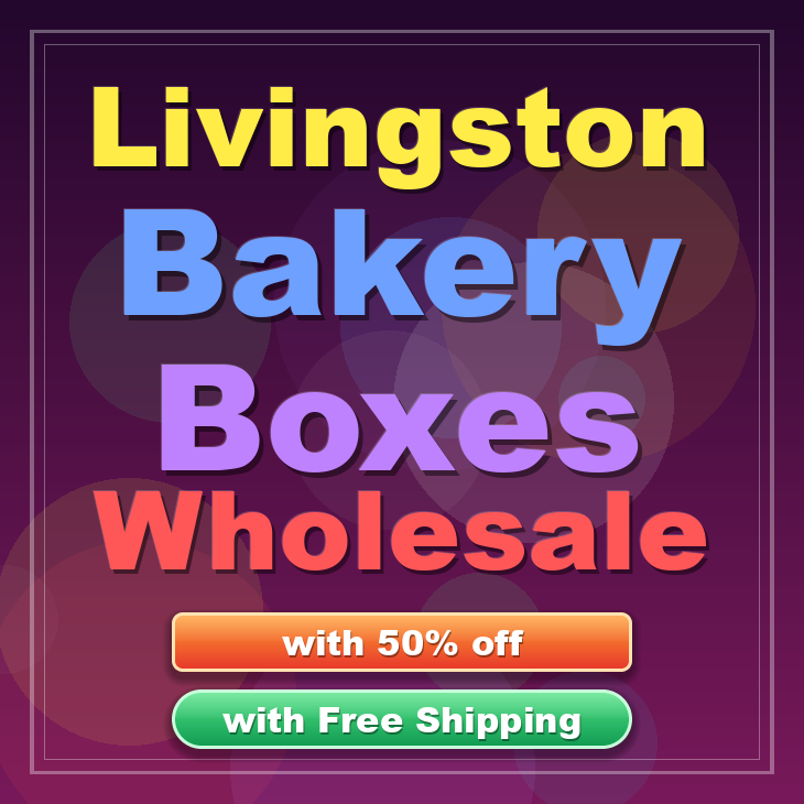 Livingston bakery boxes