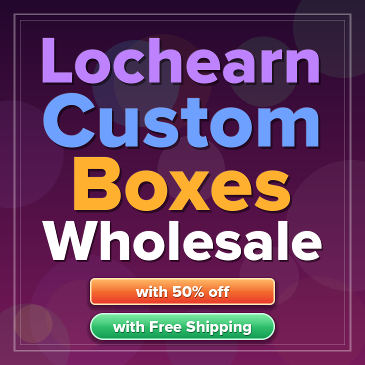 Lochearn custom boxes