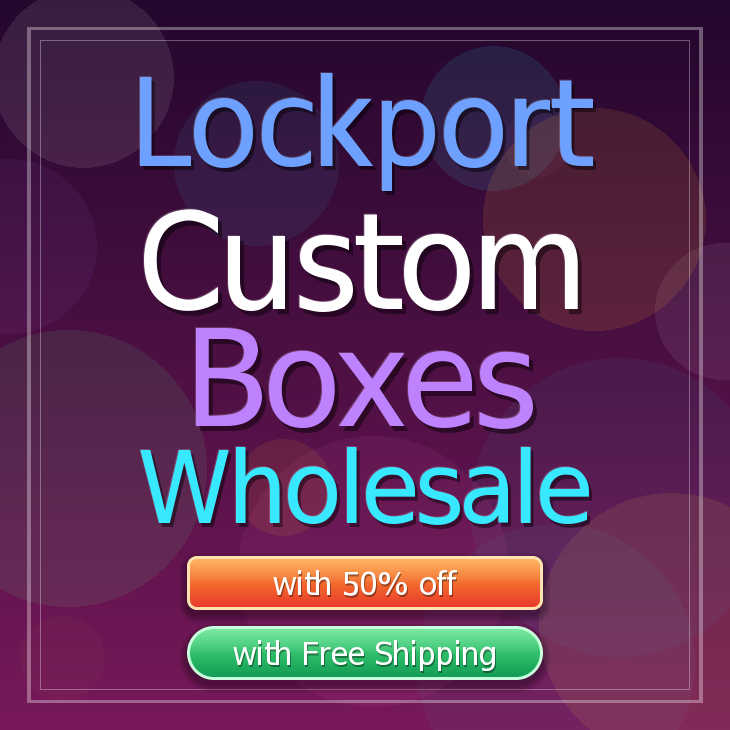 Lockport custom boxes