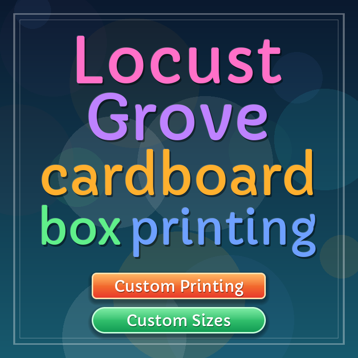 Locust Grove cardboard box printing
