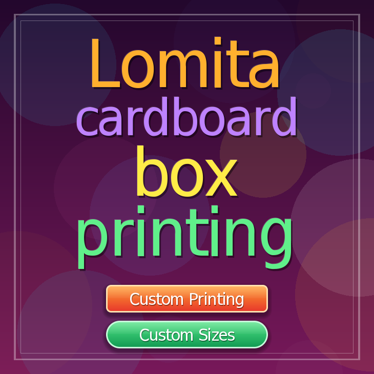 Lomita cardboard box printing
