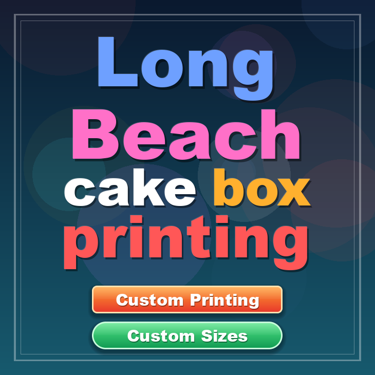 Long Beach cake box printing