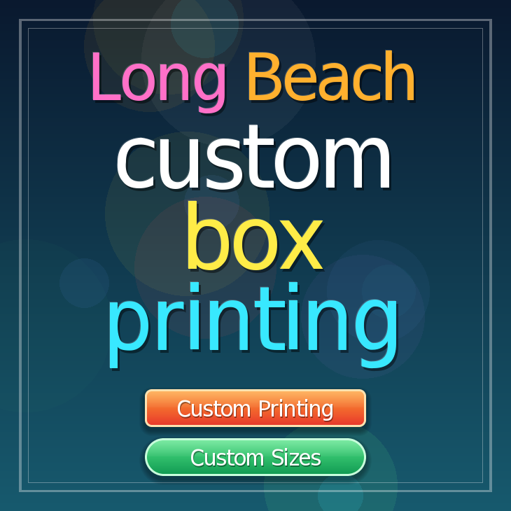 Long Beach custom box printing